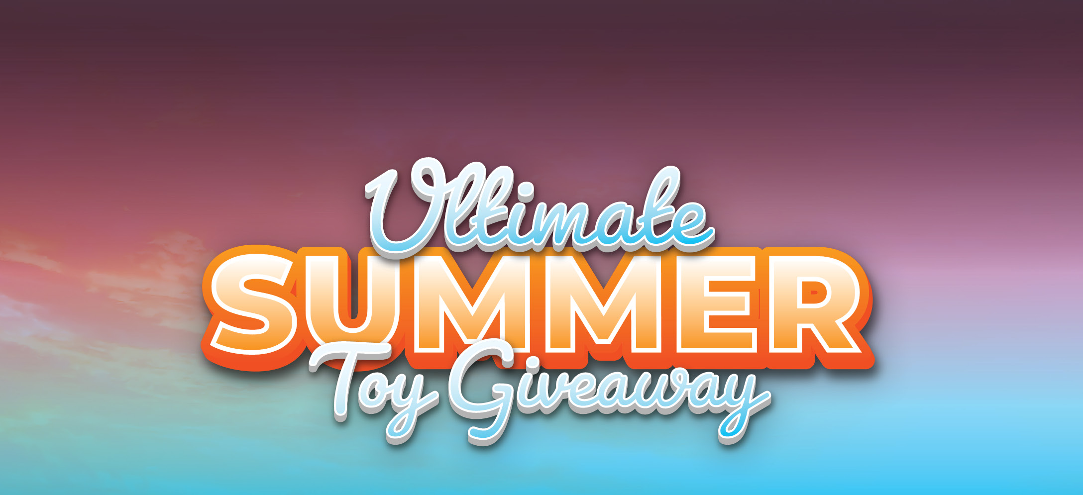 Ultimate Summer Toy Giveaway
