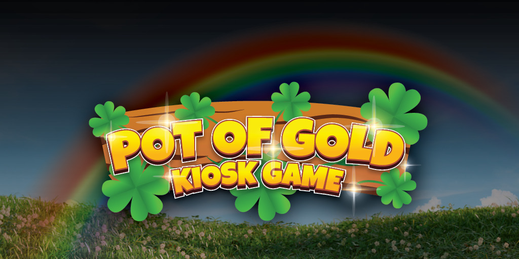 Pot of Gold Kiosk Game