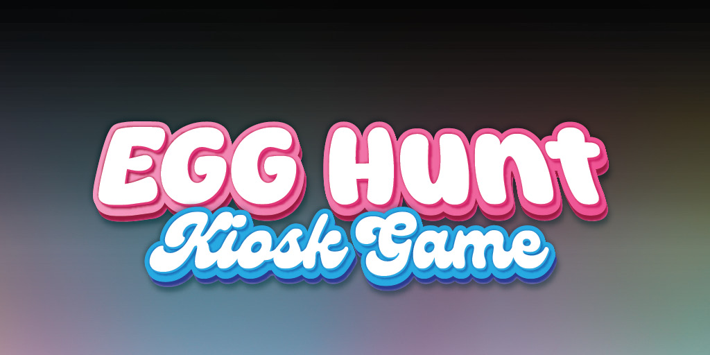 Egg Hunt Kiosk Game