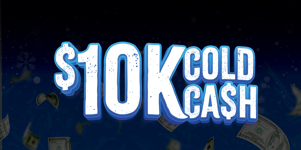 $10,000 Cold Cash