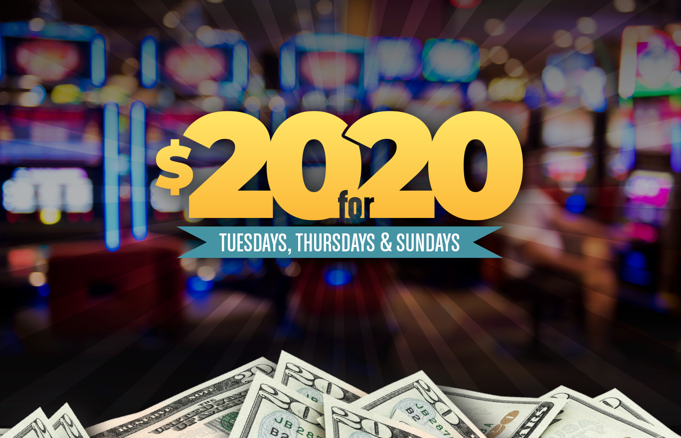 20-for-20-tuesdays-thursdays-sundays-fancy-dance-casino