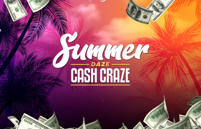Summer Cash Craze